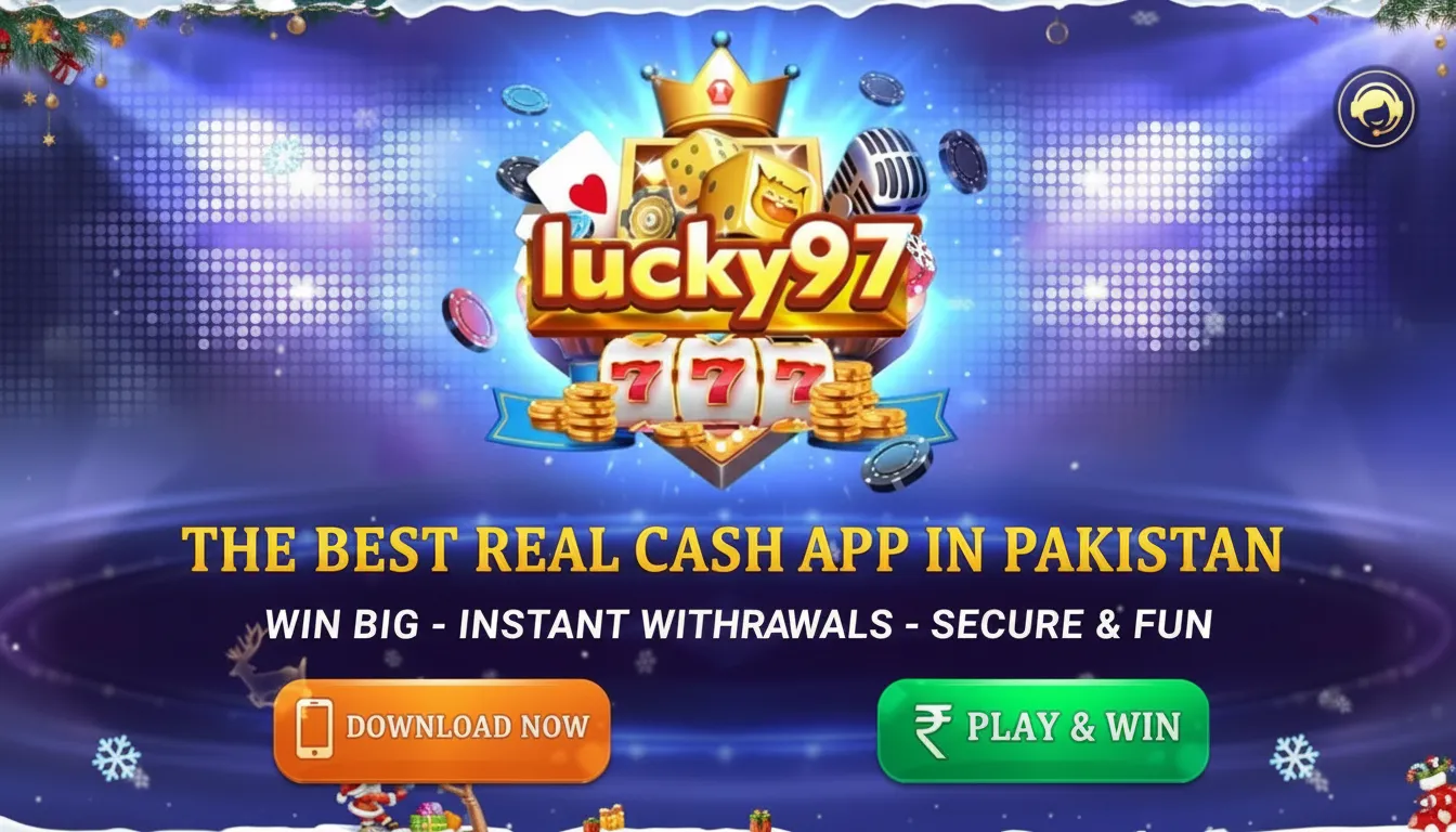 Why Lucky 97 Game is the Best Real Cash App in Pakistan